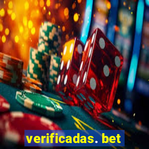 verificadas. bet